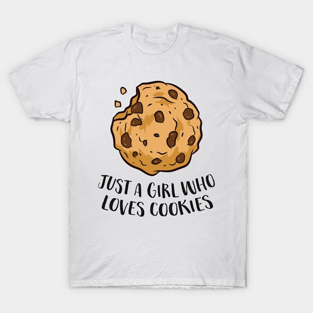 Just a Girl Who Loves Cookies Funny Chocolate Chip Cookies T-Shirt by EQDesigns